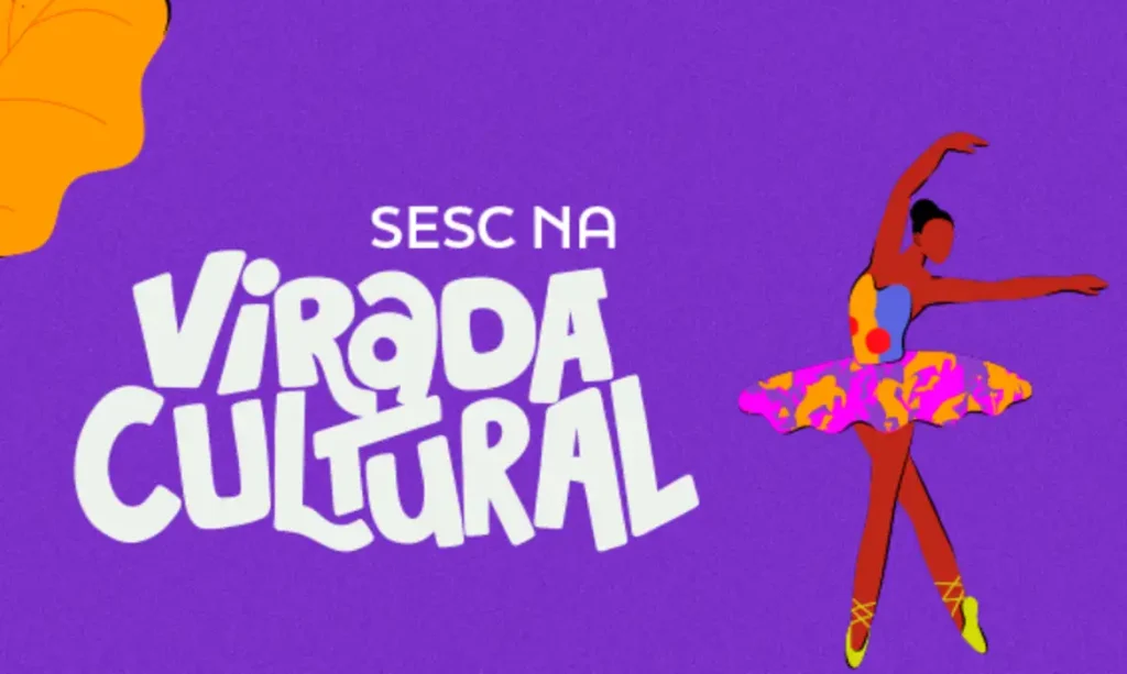 Virada Cultural: Sesc tem programação com shows, teatro e dança