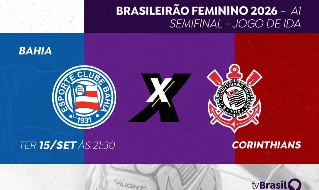 Brasileirão Feminino: TV Brasil exibe semifinal Bahia x Corinthians Equipes abrem disputa por vaga na grande final a partir das 21h30